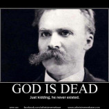 392-God-is-dead-Nietzsche-Just-kidding-he-never-existed-truth