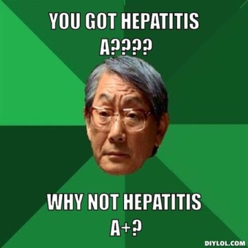 resized_high-expectations-asian-father-meme-generator-you-got-hepatitis-a-why-not-hepatitis-a-f6c5fd
